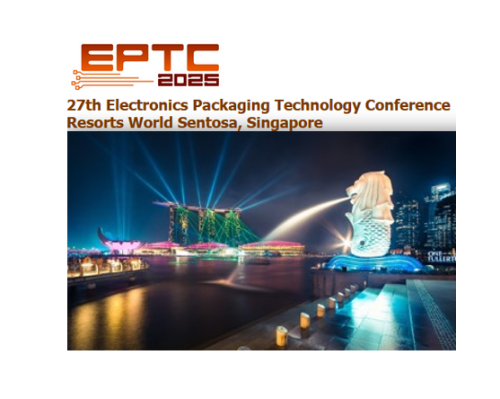 The Electronics Packaging Technology Conference           EPTC 2025